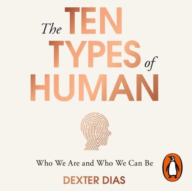 The Ten Types of Human : A New Understanding of Who We Are, and Who We Can Be, eAudiobook MP3 eaudioBook