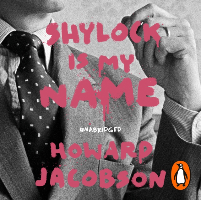 Shylock is My Name : The Merchant of Venice Retold (Hogarth Shakespeare), eAudiobook MP3 eaudioBook