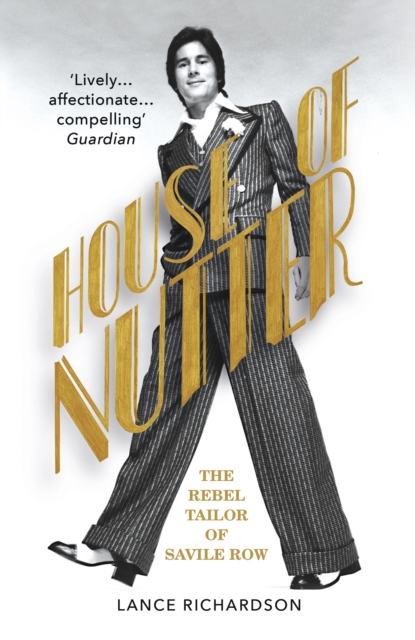 House of Nutter : The Rebel Tailor of Savile Row, EPUB eBook