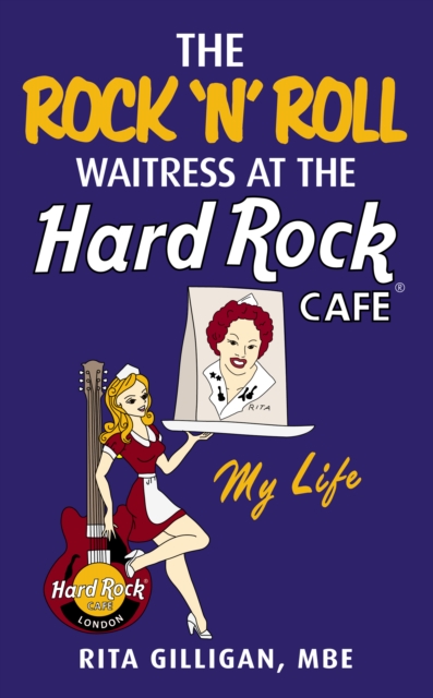 The Rock 'N  Roll Waitress at the Hard Rock Cafe, EPUB eBook