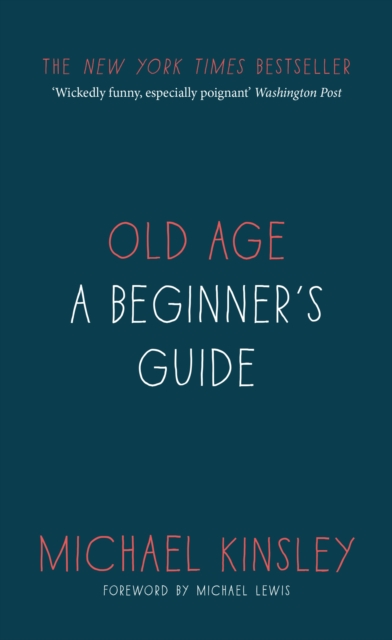 Old Age : A beginner's guide, EPUB eBook