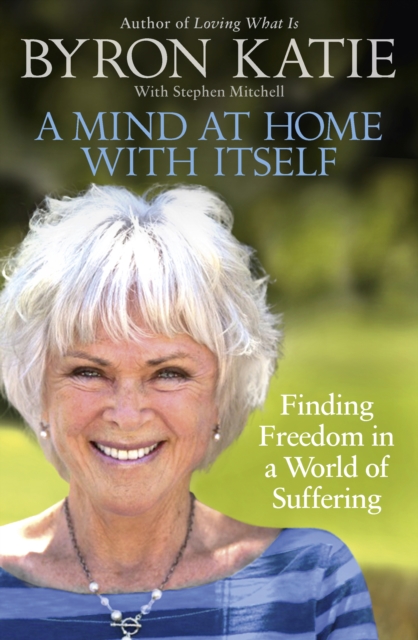 A Mind At Home With Itself : Finding freedom in a world of suffering, EPUB eBook