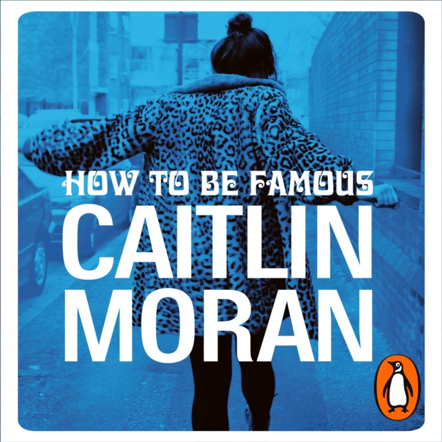 How to be Famous, eAudiobook MP3 eaudioBook