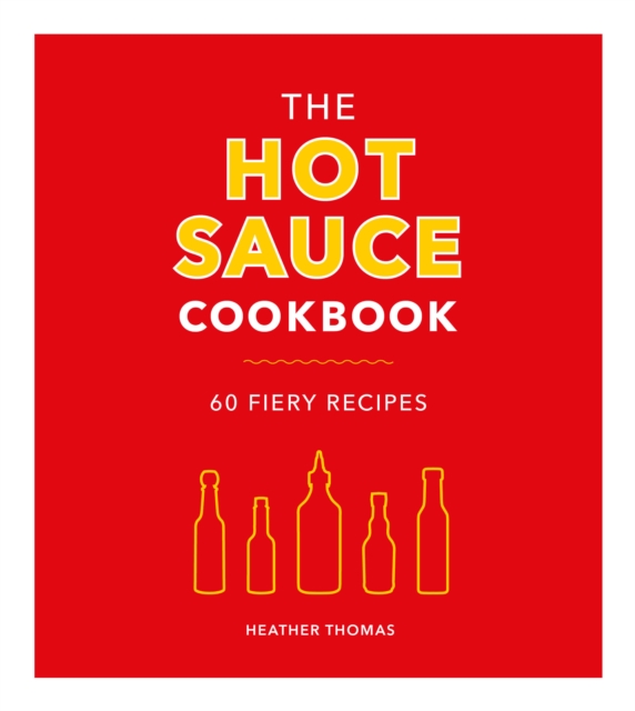 The Hot Sauce Cookbook, EPUB eBook