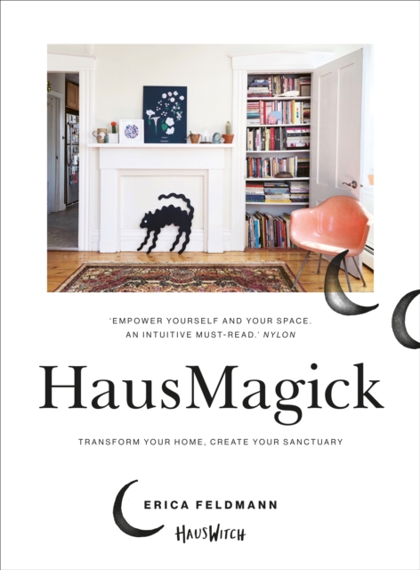 HausMagick : Transform your home, create your sanctuary, EPUB eBook