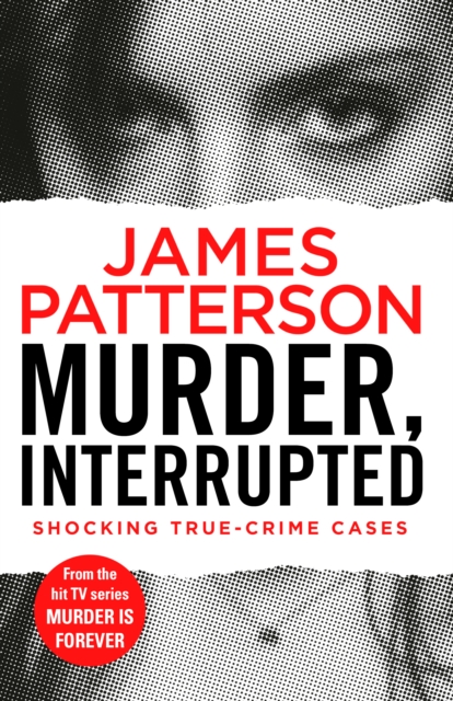 Murder, Interrupted : (Murder Is Forever: Volume 1), EPUB eBook
