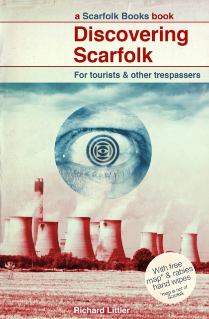 Discovering Scarfolk : a wonderfully witty and subversively dark parody of life growing up in Britain in the 1970s and 1980s, EPUB eBook