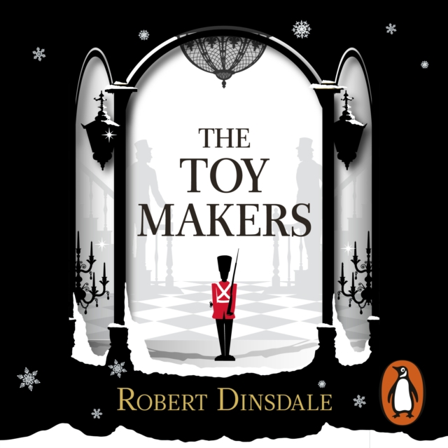 The Toymakers : This Christmas, be completely swept into the magic of this enchanting and utterly gripping book, eAudiobook MP3 eaudioBook