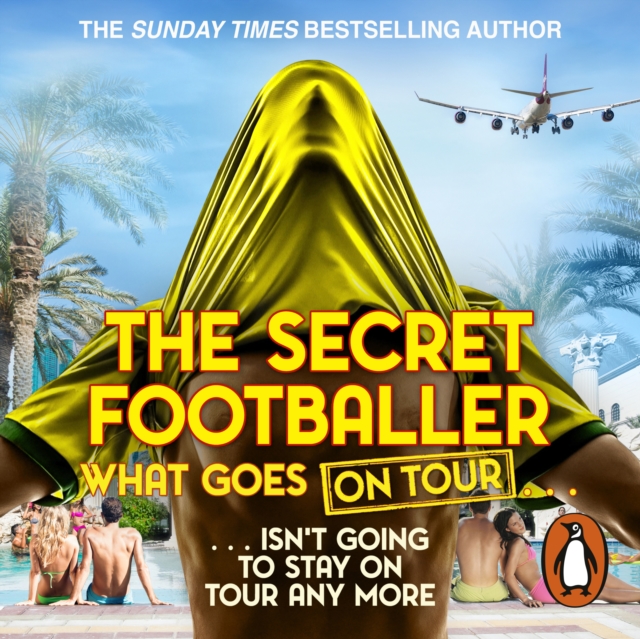 The Secret Footballer: What Goes on Tour, eAudiobook MP3 eaudioBook
