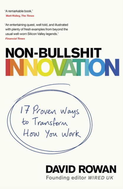 Non-Bullshit Innovation : Radical Ideas from the World s Smartest Minds, EPUB eBook