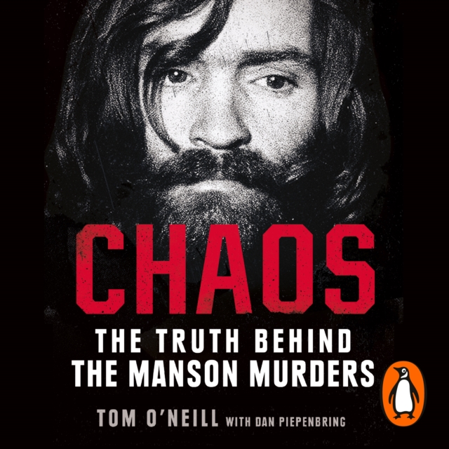 Chaos : Charles Manson, the CIA and the Secret History of the Sixties, eAudiobook MP3 eaudioBook