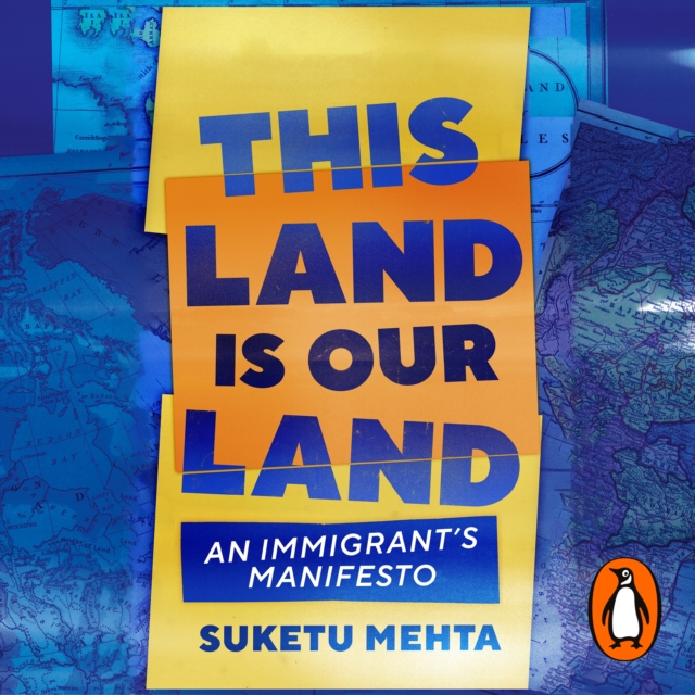 This Land Is Our Land : An Immigrant's Manifesto, eAudiobook MP3 eaudioBook