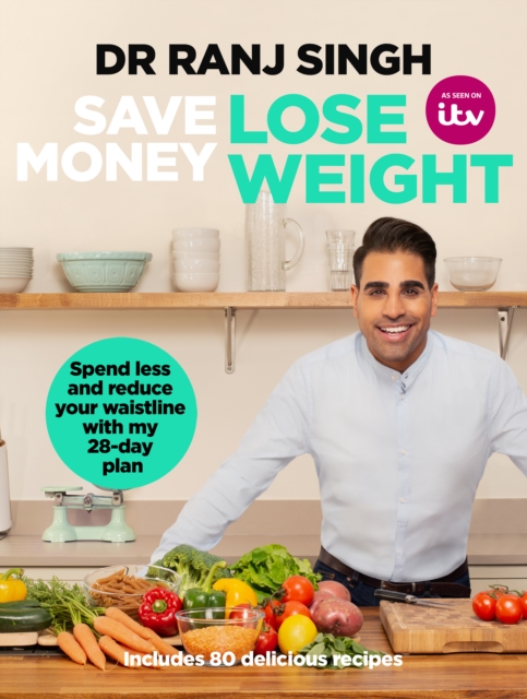 Save Money Lose Weight : Spend Less and Reduce Your Waistline with My 28-day Plan, EPUB eBook
