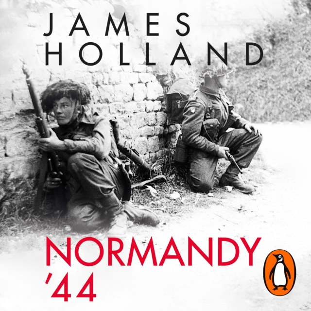 Normandy ‘44 : D-Day and the Battle for France, eAudiobook MP3 eaudioBook