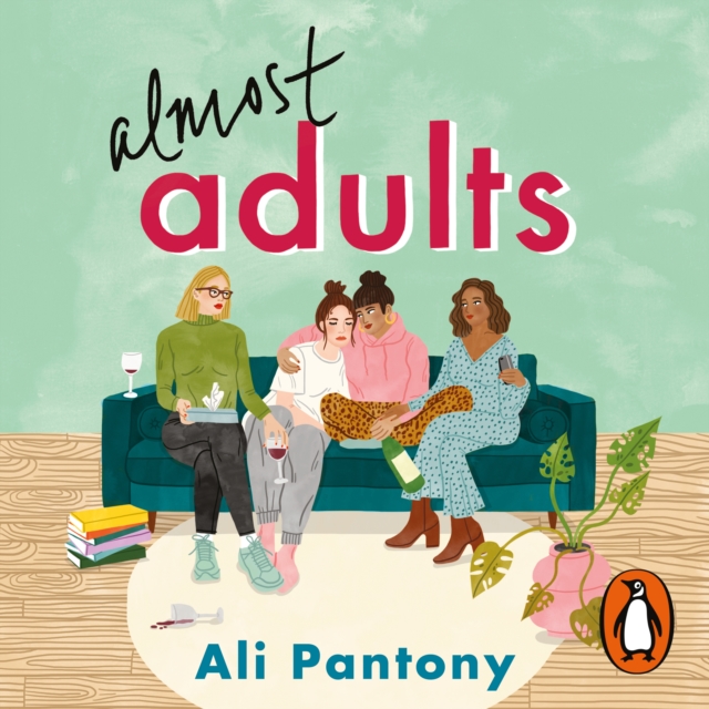 Almost Adults : The relatable and life-affirming story about female friendship you need to read in summer 2019, eAudiobook MP3 eaudioBook