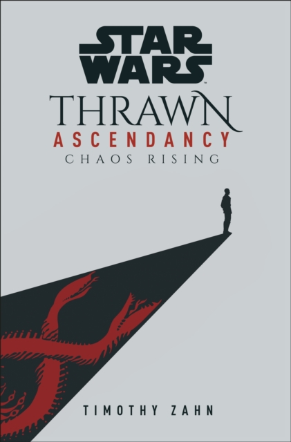 Star Wars: Thrawn Ascendancy: Chaos Rising : (Book 1), EPUB eBook