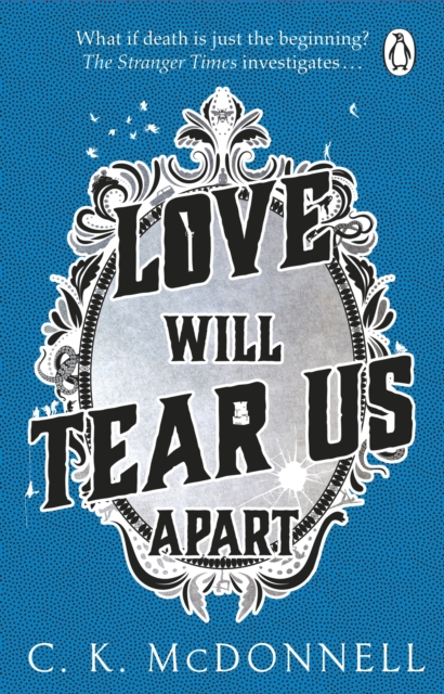 Love Will Tear Us Apart : (The Stranger Times 3), EPUB eBook