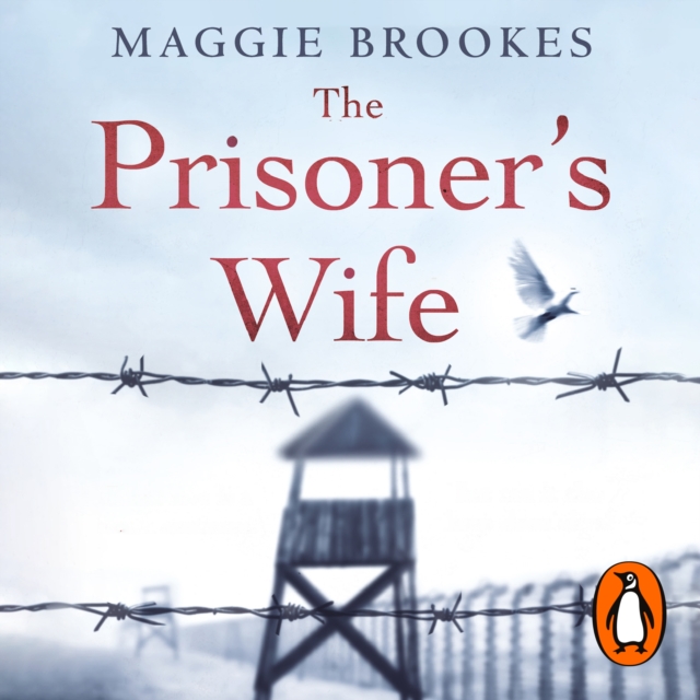 The Prisoner's Wife : based on an inspiring true story, eAudiobook MP3 eaudioBook