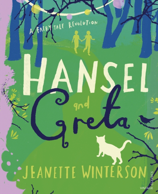 Hansel and Greta : A Fairy Tale Revolution, EPUB eBook