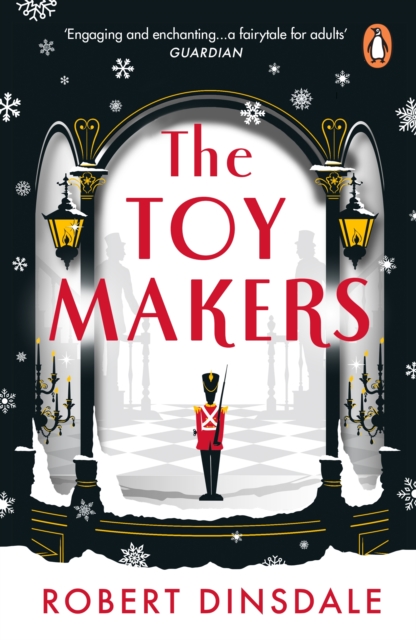 The Toymakers : This Christmas, be completely swept into the magic of this enchanting and utterly gripping book, EPUB eBook