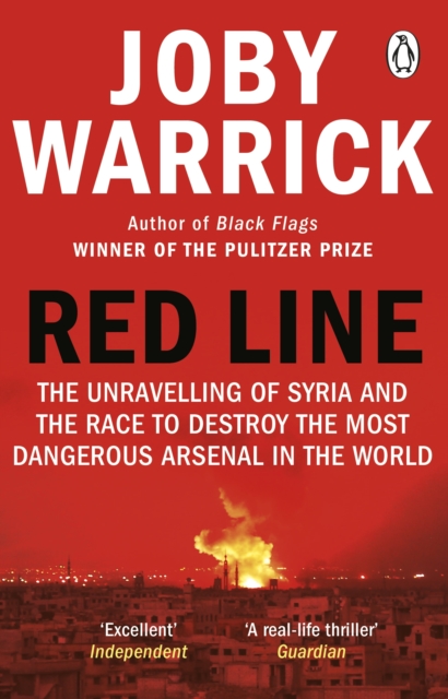 Red Line : The Unravelling of Syria and the Race to Destroy the Most Dangerous Arsenal in the World, EPUB eBook