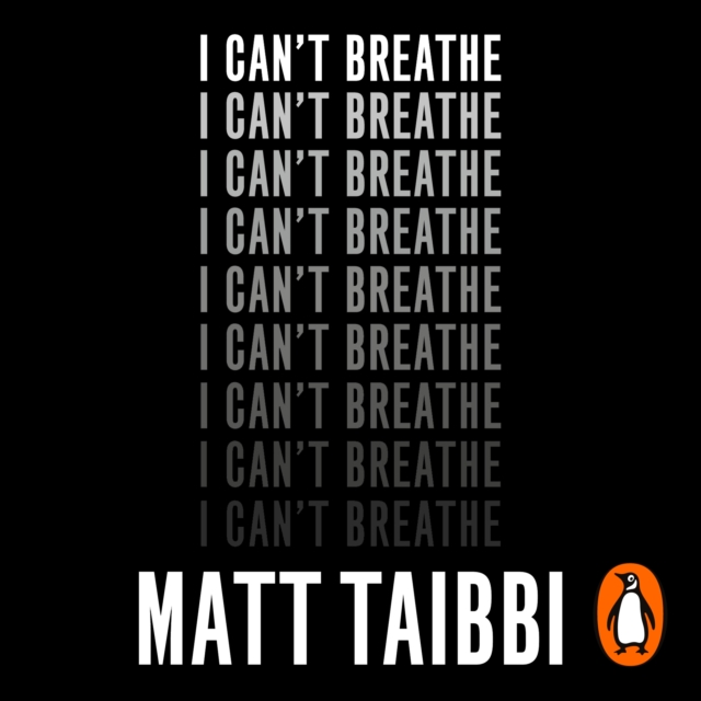 I Can't Breathe : The Killing that Started a Movement, eAudiobook MP3 eaudioBook
