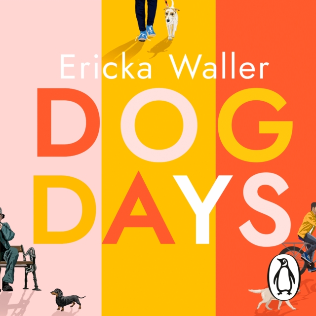 Dog Days : A big-hearted, tender, funny novel about new beginnings, eAudiobook MP3 eaudioBook