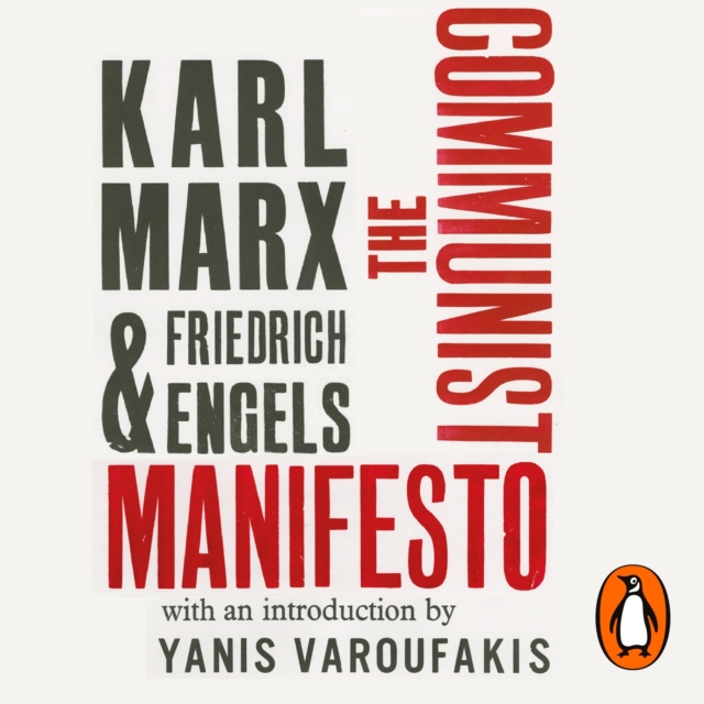 The Communist Manifesto : with an introduction by Yanis Varoufakis, eAudiobook MP3 eaudioBook