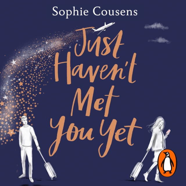 Just Haven't Met You Yet : The new feel-good love story from the author of THIS TIME NEXT YEAR, eAudiobook MP3 eaudioBook