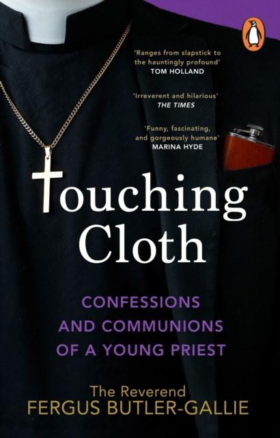 Touching Cloth : Confessions and communions of a young priest, EPUB eBook