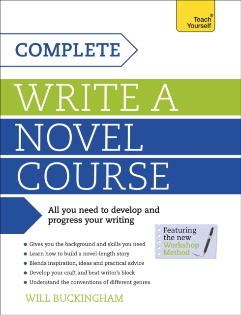 Complete Write a Novel Course : Your complete guide to mastering the art of novel writing, EPUB eBook