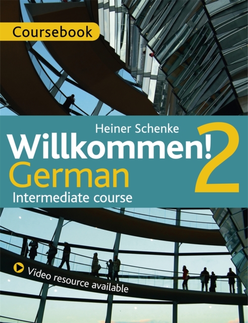 Willkommen! 2 German Intermediate course : Course Pack, Multiple-component retail product Book
