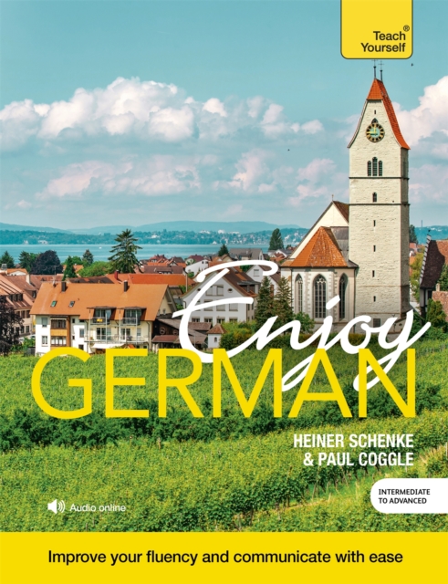 Enjoy German Intermediate to Upper Intermediate Course : Improve your fluency and communicate with ease, Multiple-component retail product Book
