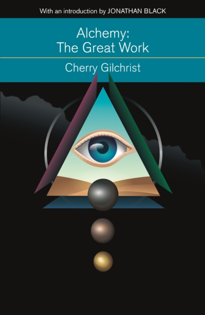 Alchemy: The Great Work : A Brief History of Western Hermeticism, EPUB eBook