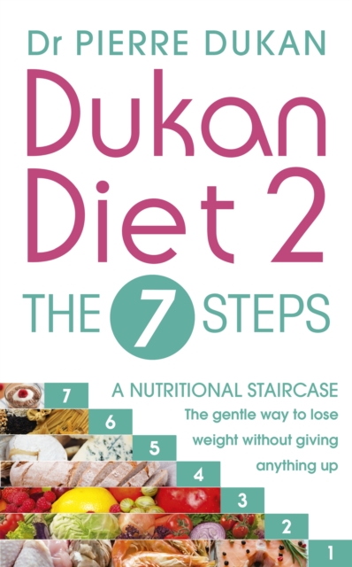 Dukan Diet 2 - The 7 Steps, Paperback / softback Book