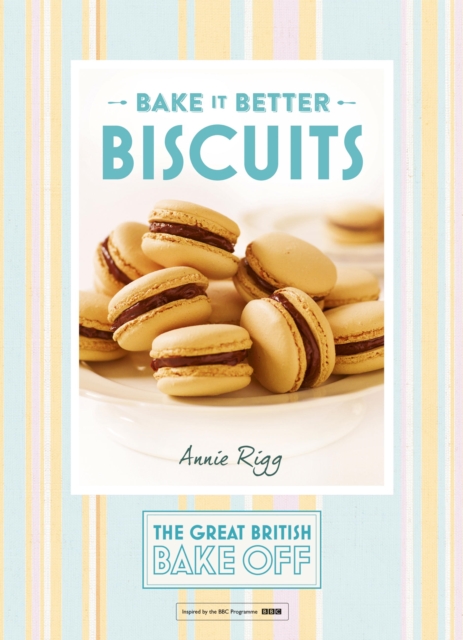 Great British Bake Off   Bake it Better (No.2): Biscuits, EPUB eBook