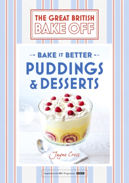 Great British Bake Off   Bake it Better (No.5): Puddings & Desserts, EPUB eBook