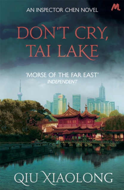 Don't Cry, Tai Lake : Inspector Chen 7, Paperback / softback Book
