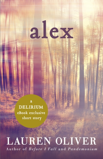 Alex: A Delirium Short Story (Ebook), EPUB eBook