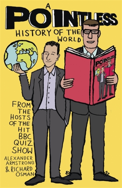 A Pointless History of the World : Are you a Pointless champion?, Hardback Book