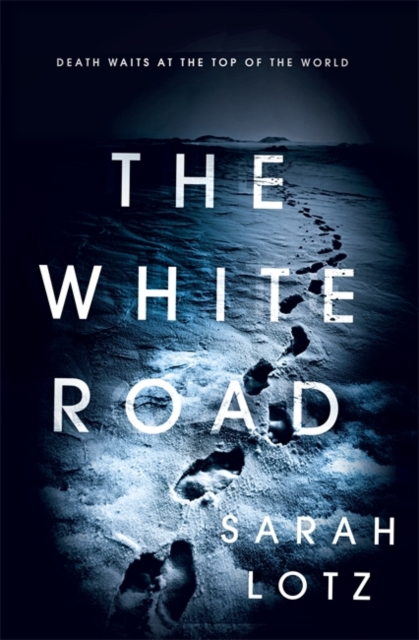 The White Road, Hardback Book
