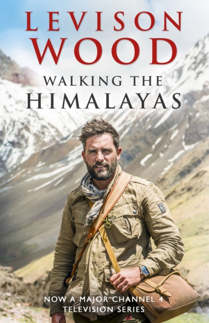 Walking the Himalayas : An Adventure of Survival and Endurance, EPUB eBook
