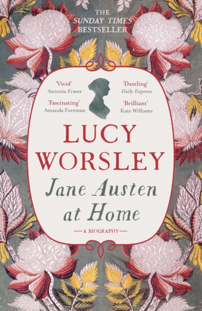 Jane Austen at Home : A Biography, EPUB eBook