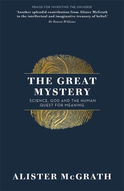 The Great Mystery : Science, God and the Human Quest for Meaning, Hardback Book