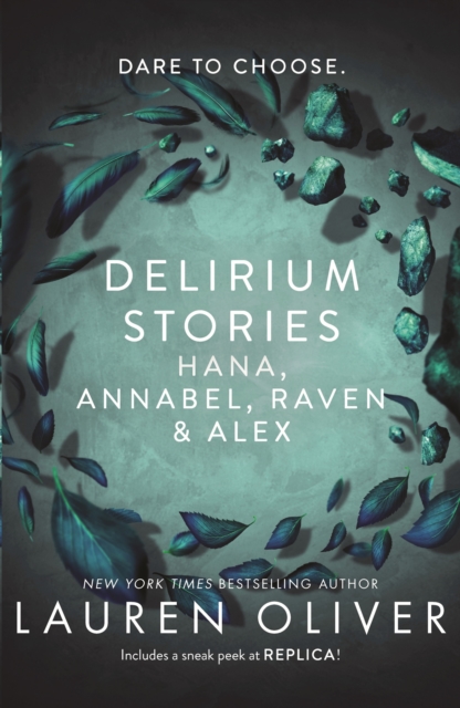 Delirium Stories : Hana, Annabel, Raven and Alex, EPUB eBook