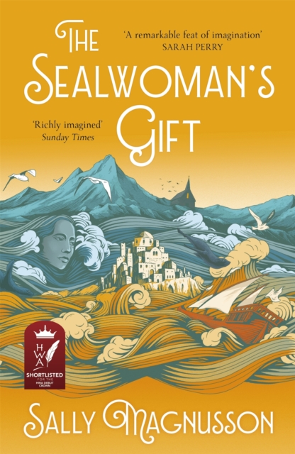 The Sealwoman's Gift : the Zoe Ball book club novel of 17th century Iceland, Paperback / softback Book