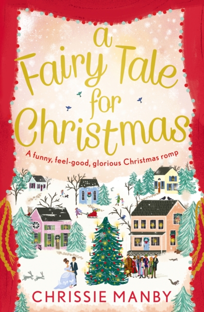 Fairy Tale for Christmas, A : A magical, feel-good novel to fall in love with for Christmas 2023, EPUB eBook