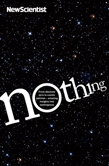 Nothing : From absolute zero to cosmic oblivion -- amazing insights into nothingness, EPUB eBook