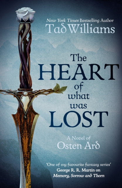 The Heart of What Was Lost : A Novel of Osten Ard, EPUB eBook