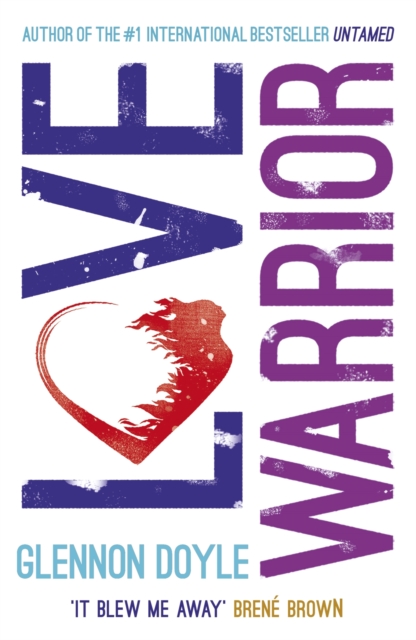 Love Warrior (Oprah's Book Club) : from the #1 bestselling author of UNTAMED, EPUB eBook